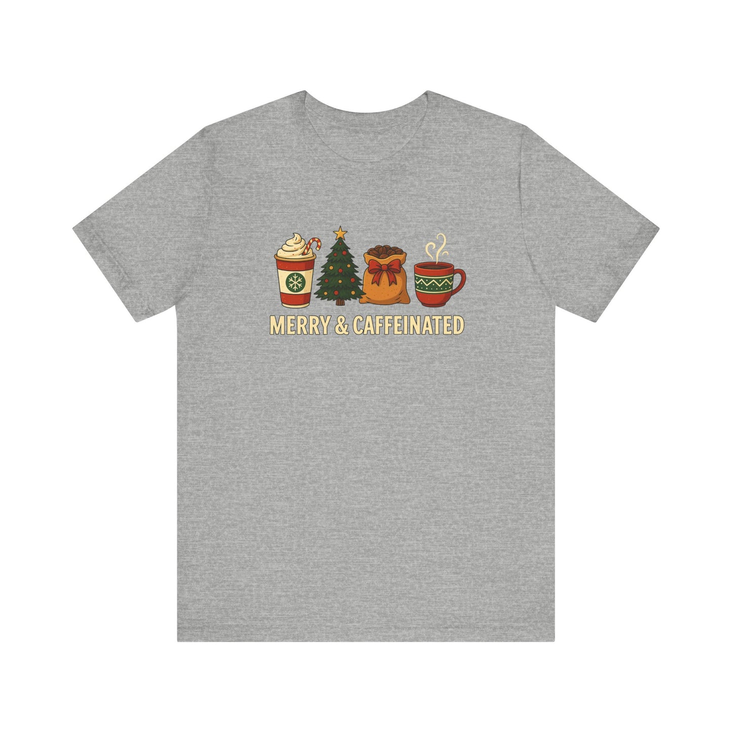 Merry Caffeinated Tee: Cute Coffee Lovers Gift, Holiday Shirt, Unisex Graphic Tee, Christmas Outfit, Cozy T-Shirt