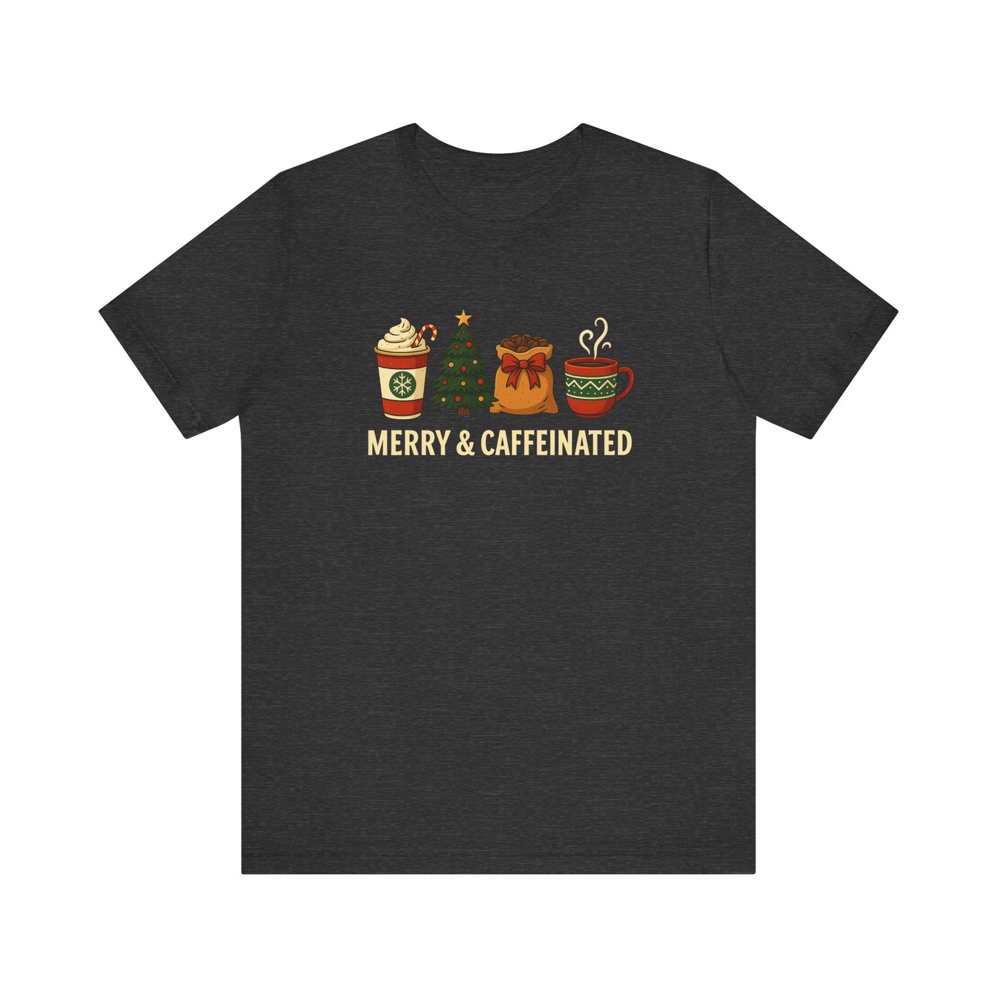 Merry Caffeinated Tee: Cute Coffee Lovers Gift, Holiday Shirt, Unisex Graphic Tee, Christmas Outfit, Cozy T-Shirt