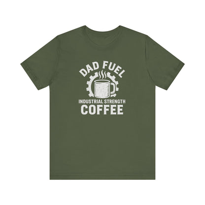 Industrial Strength Coffee Tee for Dads, Funny Gift for Father's Day, Coffee Lover T-Shirt, Unisex Casual Wear, Dad Humor Apparel