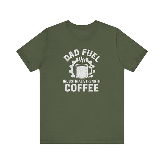 Industrial Strength Coffee Tee for Dads, Funny Gift for Father's Day, Coffee Lover T-Shirt, Unisex Casual Wear, Dad Humor Apparel