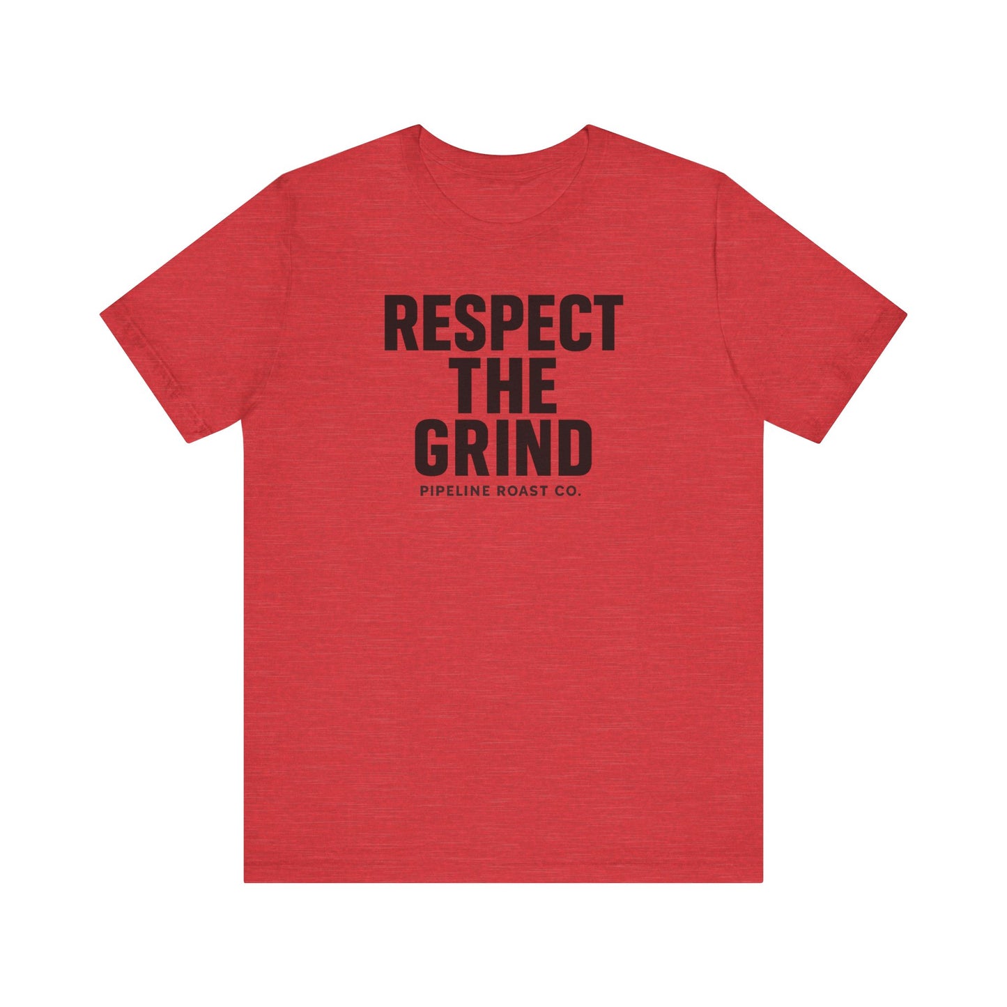 Respect the Grind Unisex Tee, Motivational T-Shirt, Perfect for Coffee Lovers, Gift for Entrepreneurs, Casual Wear, Everyday Comfort
