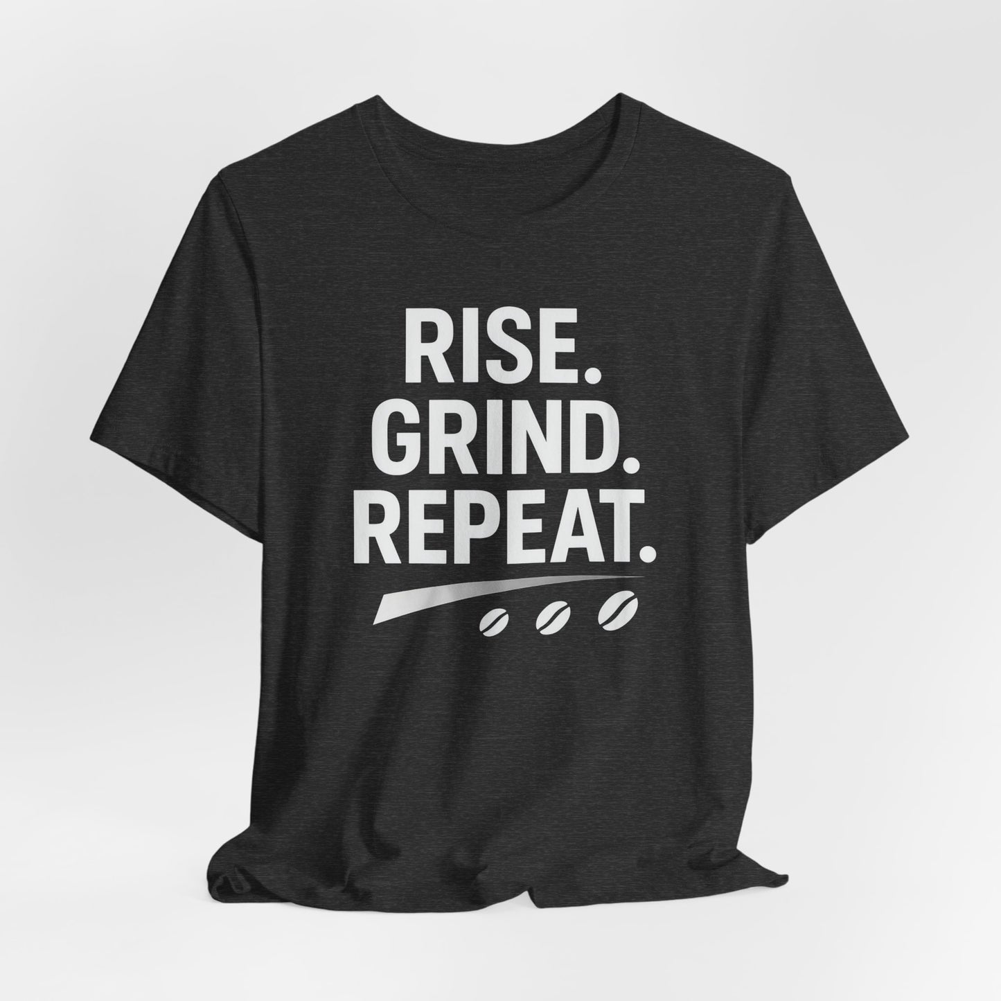 Coffee Lover's Unisex Tee - Rise. Grind. Repeat. | Casual Wear, Motivational Gift, Gym Shirt, Coffee Enthusiast Apparel, Everyday Comfort
