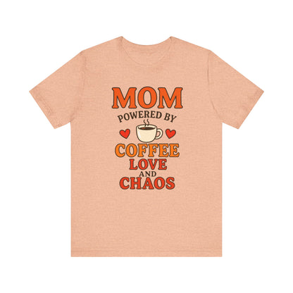 Coffee-Loving Mom Tee, Mother's Day Gift, Chaos Tee, Gift for Mom, Fun T-Shirt, Coffee Lover Apparel