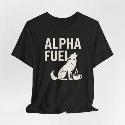 Alpha Fuel Unisex Tee, Coffee Lover T-Shirt, Gift for Baristas, Dog and Cat Owners Gift, Casual Everyday Wear
