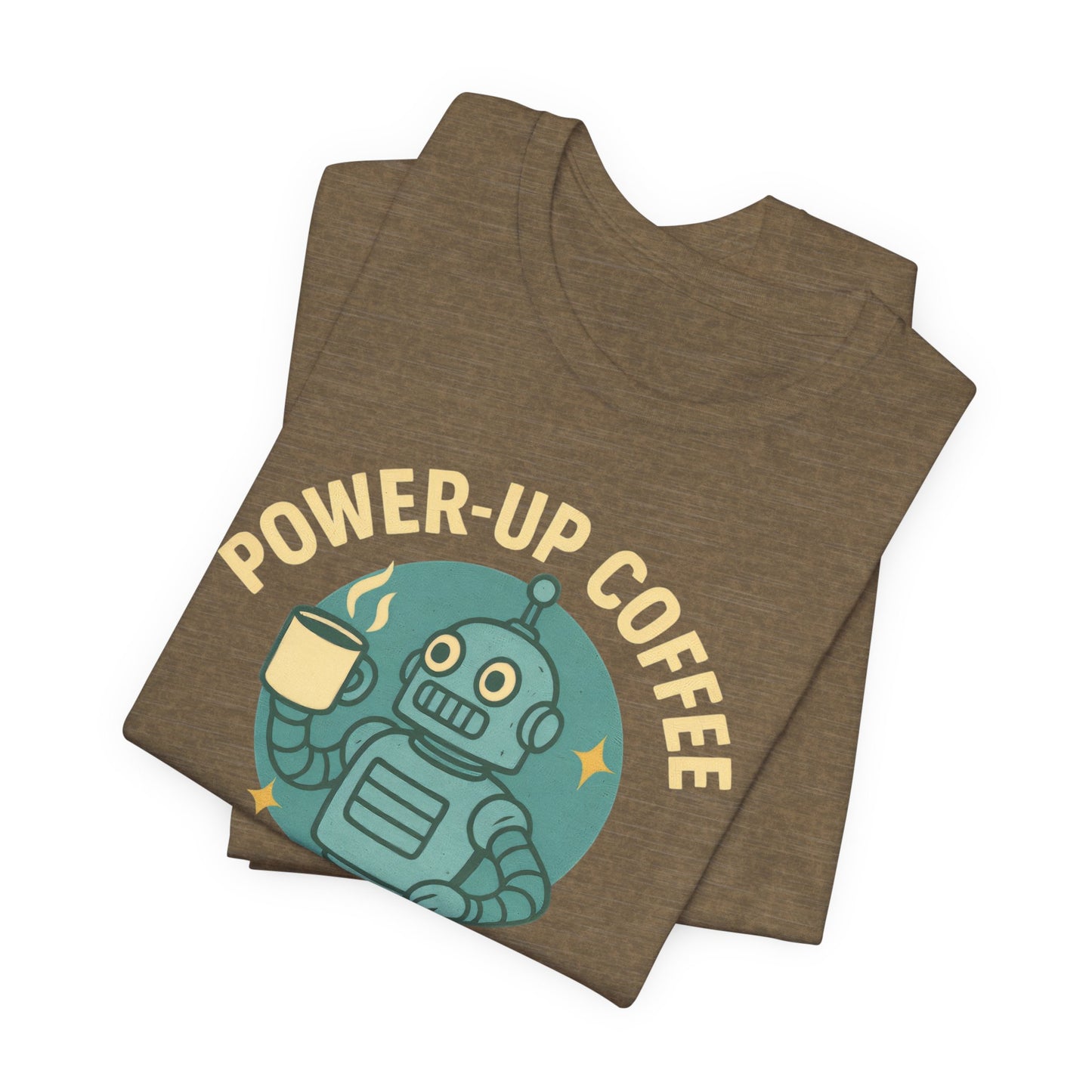 Power-Up Coffee Tee, Funny Robot Shirt, Gift for Coffee Lovers, Unisex Graphic Tee, Quirky Casual Wear, Birthday Apparel