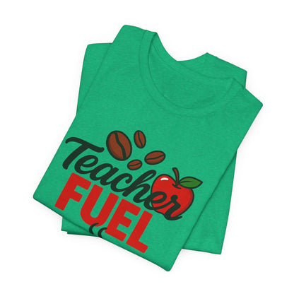 Teacher Fuel Unisex Jersey Tee | Coffee Lover Gift | Back to School | Teacher Appreciation | Fun Classroom Shirt