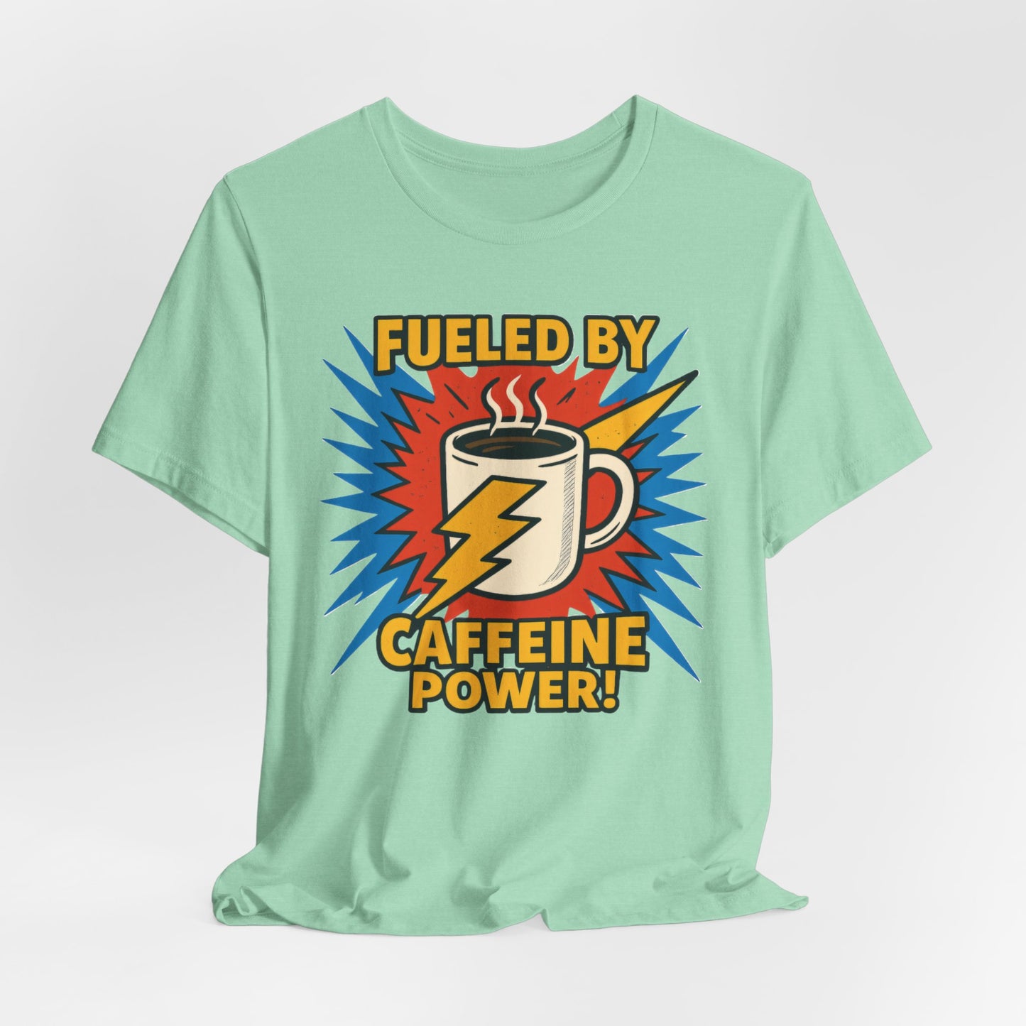 Caffeine Power Tee - Unisex Jersey Short Sleeve T-Shirt, Coffee Lover Gift, Casual Wear, Funny Quote Shirt, Birthday or Holiday Apparel