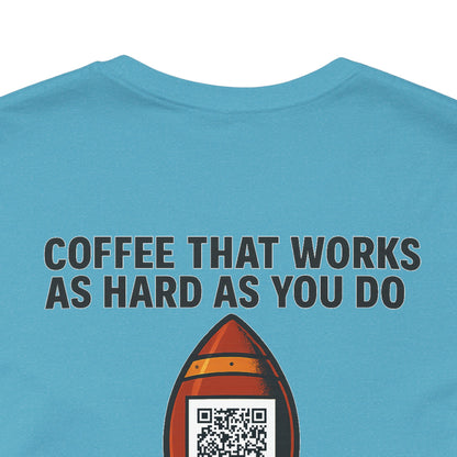 Coffee-Focused Promotional Rocket Tee, Motivational Shirt, Gift for Coffee Lovers, Fun Relaxed T-Shirt, Everyday Casual Wear