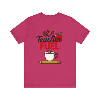 Teacher Fuel Unisex Jersey Tee | Coffee Lover Gift | Back to School | Teacher Appreciation | Fun Classroom Shirt