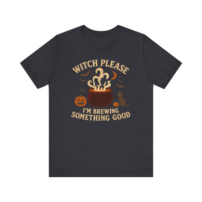 Halloween Themed Unisex Tee – Witch Please, Fall Fashion, Spooky Season, Funny Graphic Shirt, Unique Gift Idea