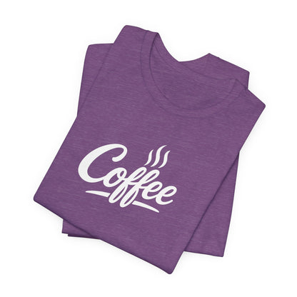 Coffee Lover Unisex Tee, Graphic Tee, Gift for Coffee Enthusiasts, Casual Wear, Perfect for Birthdays, Coffee Shop Apparel