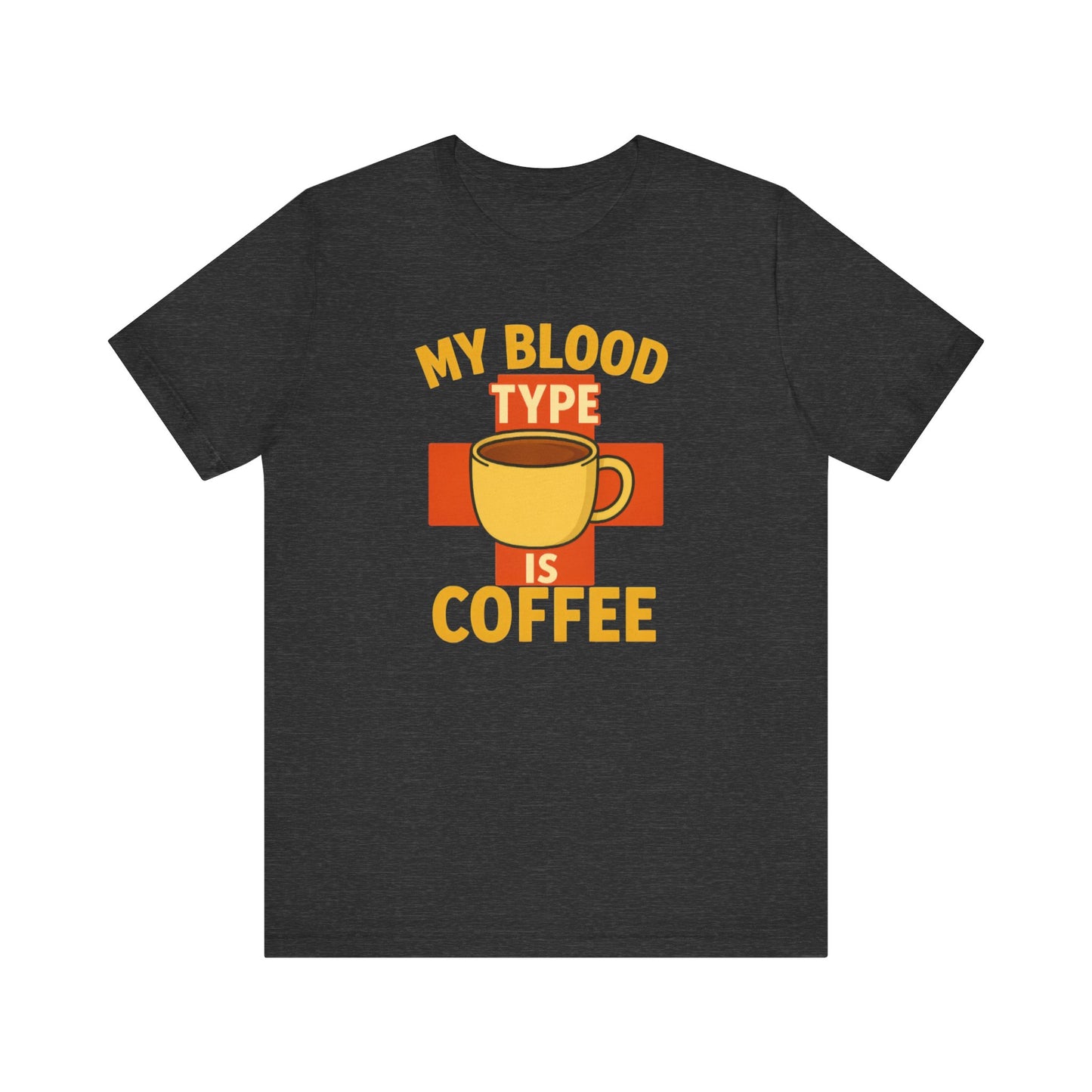Coffee Lover's T-Shirt - My Blood Type is Coffee - Gift for Baristas, Coffee Enthusiasts, Tea Lovers, Casual Wear