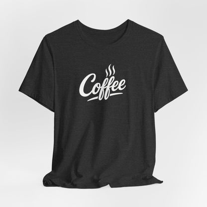 Coffee Lover Unisex Tee, Graphic Tee, Gift for Coffee Enthusiasts, Casual Wear, Perfect for Birthdays, Coffee Shop Apparel
