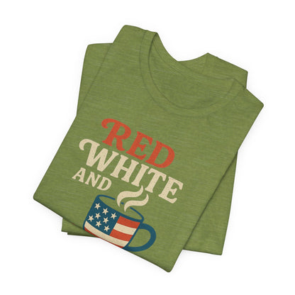 Patriotic Coffee Lover Tee, Red White and Brew Shirt, Unisex Casual T-Shirt, Gift for Coffee Enthusiasts, July 4th Celebration Tee