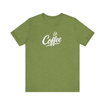 Coffee Lover Unisex Tee, Graphic Tee, Gift for Coffee Enthusiasts, Casual Wear, Perfect for Birthdays, Coffee Shop Apparel