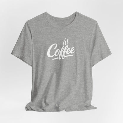 Coffee Lover Unisex Tee, Graphic Tee, Gift for Coffee Enthusiasts, Casual Wear, Perfect for Birthdays, Coffee Shop Apparel