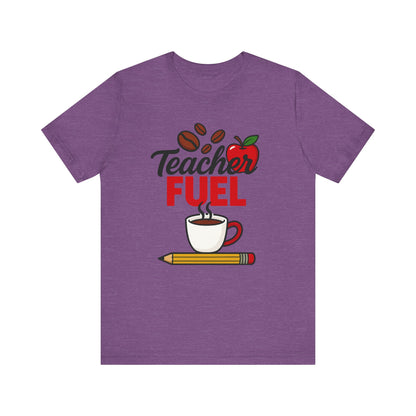 Teacher Fuel Unisex Jersey Tee | Coffee Lover Gift | Back to School | Teacher Appreciation | Fun Classroom Shirt