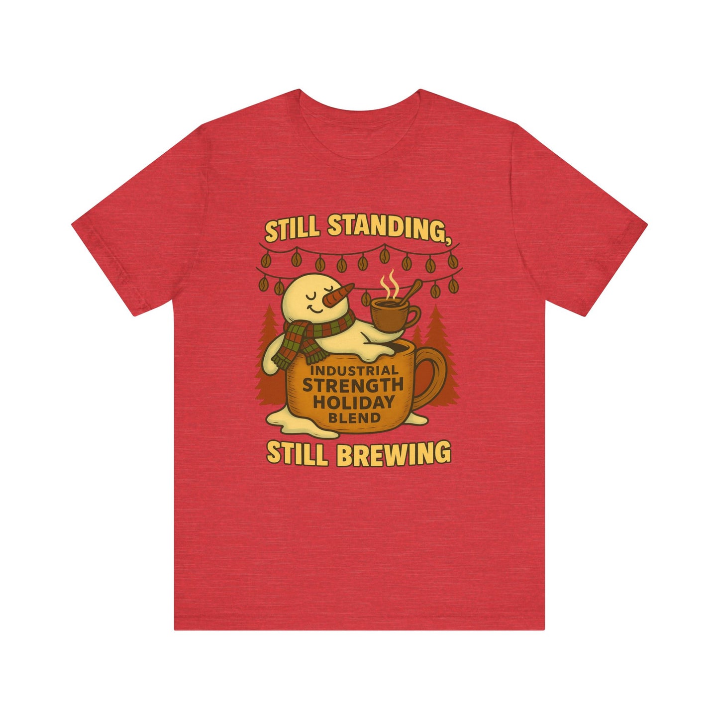Still Standing, Still Brewing Snowman Coffee Tee – Funny Winter Shirt