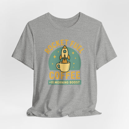 Coffee Lover's Unisex Tee, Rocket Fuel Coffee Shirt, Morning Boost Tee, Barista Gift, Casual Coffee Shirt