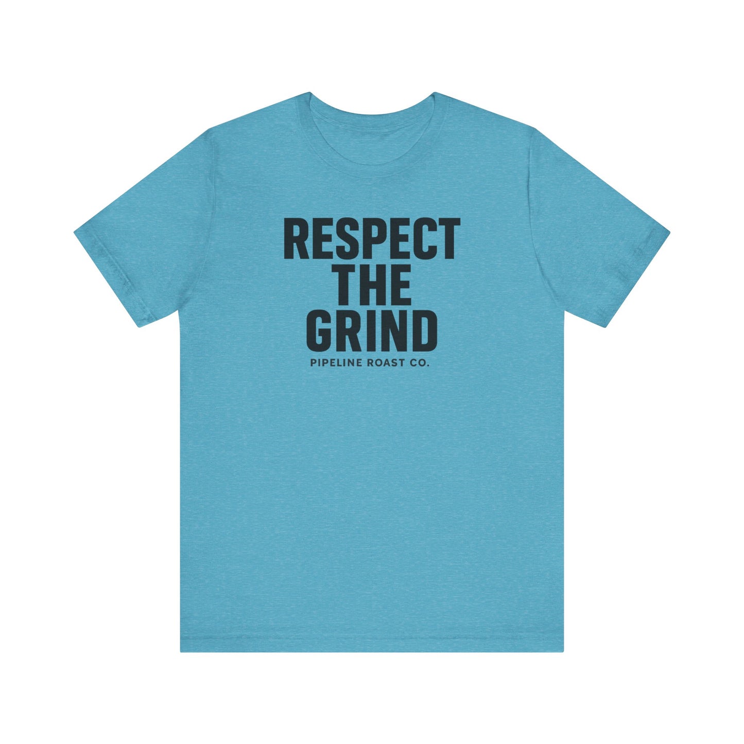 Respect the Grind Unisex Tee, Motivational T-Shirt, Perfect for Coffee Lovers, Gift for Entrepreneurs, Casual Wear, Everyday Comfort