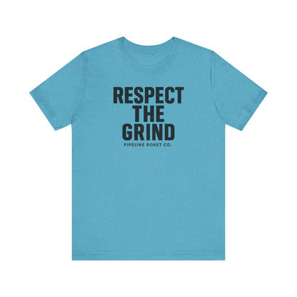 Respect the Grind Unisex Tee, Motivational T-Shirt, Perfect for Coffee Lovers, Gift for Entrepreneurs, Casual Wear, Everyday Comfort