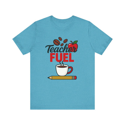 Teacher Fuel Unisex Jersey Tee | Coffee Lover Gift | Back to School | Teacher Appreciation | Fun Classroom Shirt