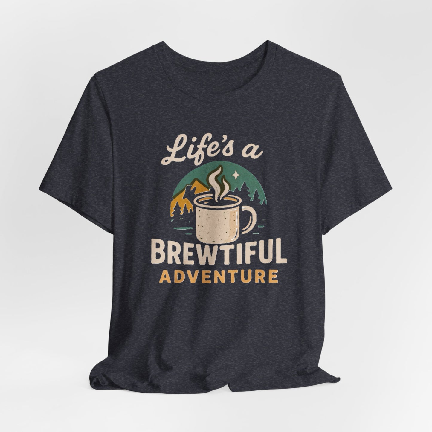 Brewtiful Adventure Tee - Unisex Short Sleeve T-Shirt, Coffee Lover Gift, Hiking Apparel, Adventure Shirt, Travel Outfit