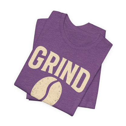 Unisex Coffee Grind Tee - Motivational Workout Shirt, Perfect for Coffee Lovers, Gym Enthusiasts, Gift for Coffee Lovers, Casual Wear