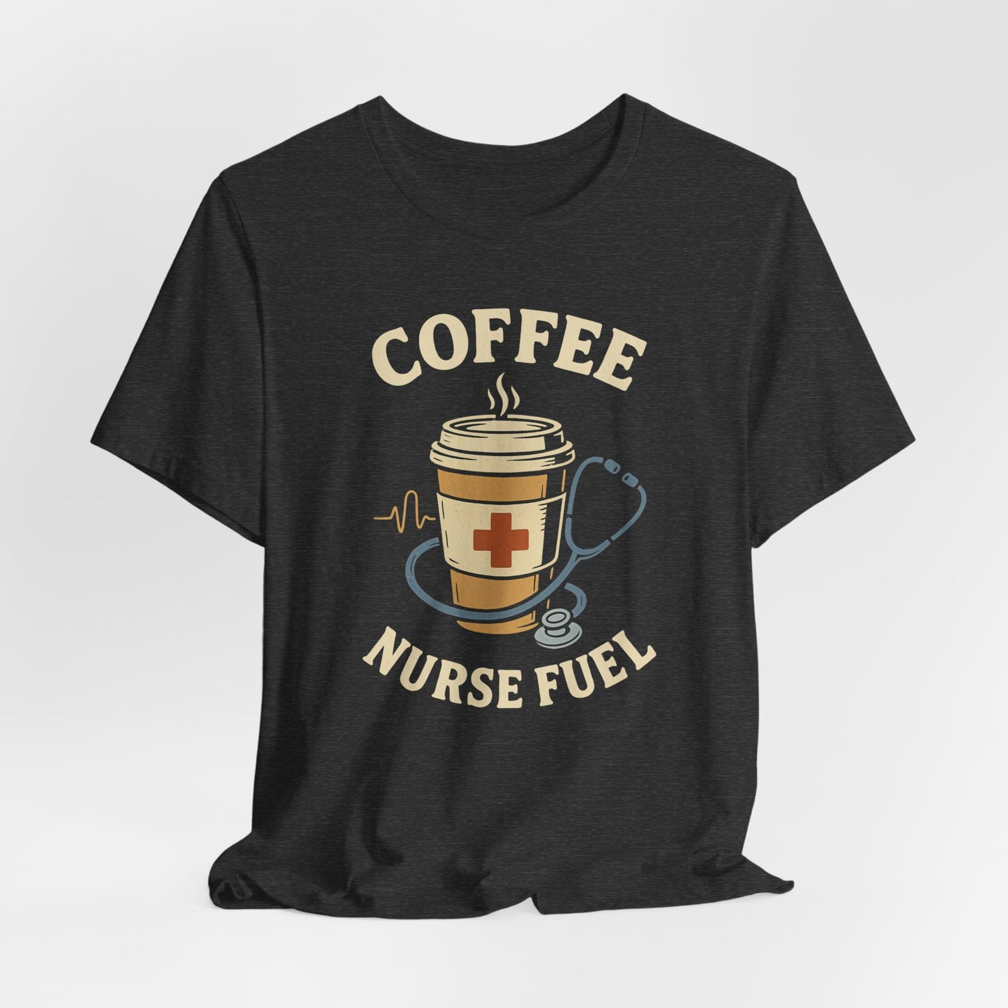 Coffee Nurse Fuel Tee | Nurse Appreciation Gift, Medical Shirt, Funny Nurse Tee, Cute Coffee T-Shirt, Healthcare Humor Clothing