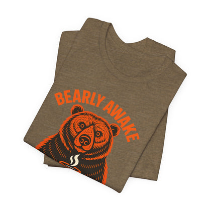Coffee Lover Bear Tee, Cozy Casual T-Shirt, Perfect Gift for Coffee Enthusiasts, Daily Wear, Bearly Awake Design