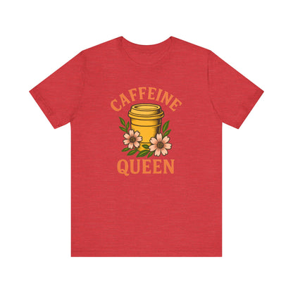 Caffeine Queen Tee - Perfect for Coffee Lovers, Casual Wear, Gifts, Birthdays or Coffee-Themed Events, Fun and Stylish!