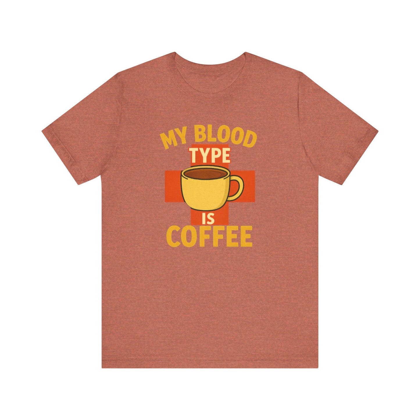 Coffee Lover's T-Shirt - My Blood Type is Coffee - Gift for Baristas, Coffee Enthusiasts, Tea Lovers, Casual Wear