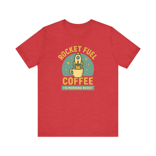 Coffee Lover's Unisex Tee, Rocket Fuel Coffee Shirt, Morning Boost Tee, Barista Gift, Casual Coffee Shirt