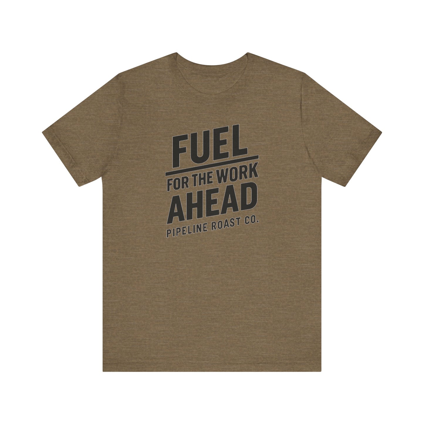 Fuel for the Work Ahead Unisex Tee | Motivational Graphic Shirt, Gift for Coffee Lovers, Workwear, Casual Tee, Everyday Wear