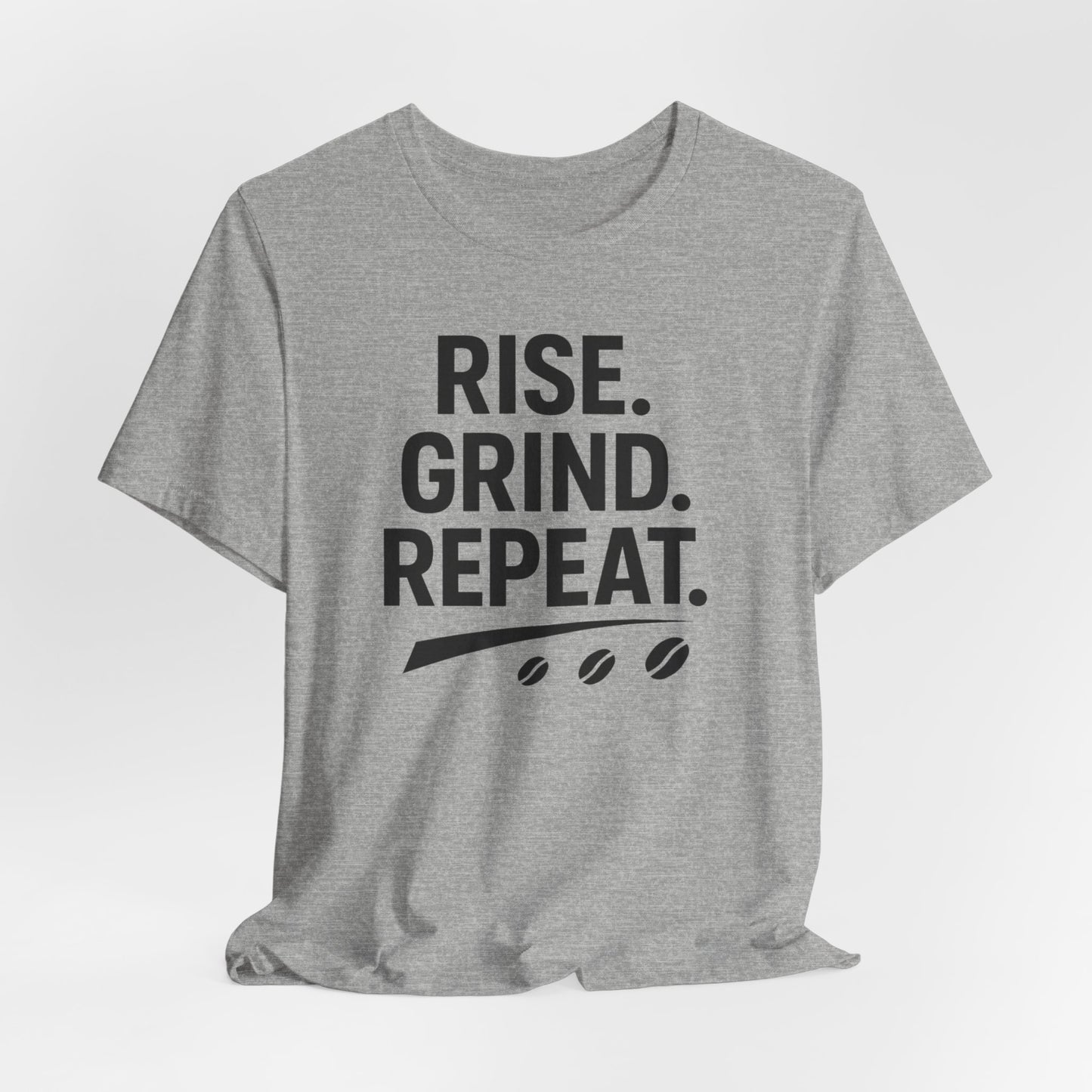 Coffee Lover's Unisex Tee - Rise. Grind. Repeat. | Casual Wear, Motivational Gift, Gym Shirt, Coffee Enthusiast Apparel, Everyday Comfort