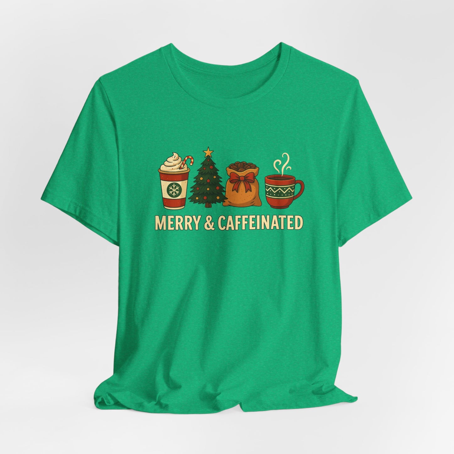 Merry Caffeinated Tee: Cute Coffee Lovers Gift, Holiday Shirt, Unisex Graphic Tee, Christmas Outfit, Cozy T-Shirt