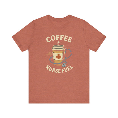 Coffee Nurse Fuel Tee | Nurse Appreciation Gift, Medical Shirt, Funny Nurse Tee, Cute Coffee T-Shirt, Healthcare Humor Clothing