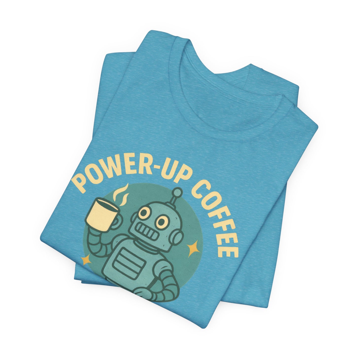 Power-Up Coffee Tee, Funny Robot Shirt, Gift for Coffee Lovers, Unisex Graphic Tee, Quirky Casual Wear, Birthday Apparel