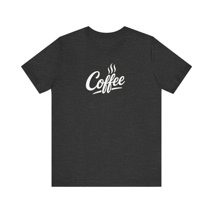 Coffee Lover Unisex Tee, Graphic Tee, Gift for Coffee Enthusiasts, Casual Wear, Perfect for Birthdays, Coffee Shop Apparel