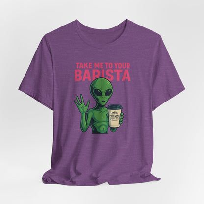 Alien Barista Tee, Funny Coffee Lover Shirt, Unisex Graphic Tee, Gift for Barista, Unique Casual Wear, Quirky Humor Top
