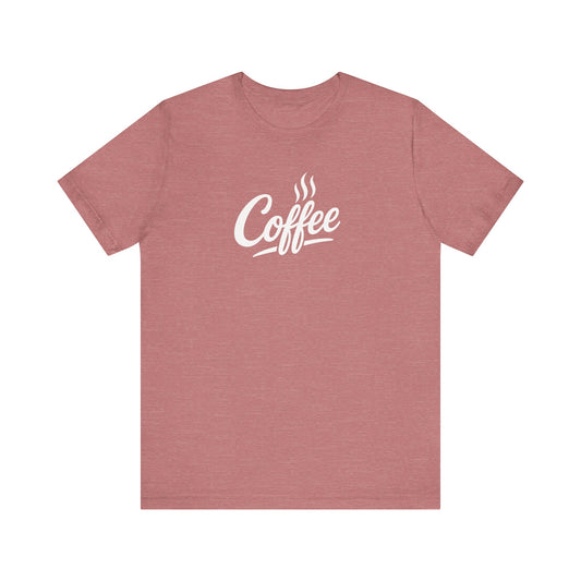 Coffee Lover Unisex Tee, Graphic Tee, Gift for Coffee Enthusiasts, Casual Wear, Perfect for Birthdays, Coffee Shop Apparel