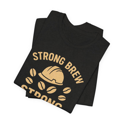 Strong Brew Crew Tee - Unisex T-Shirt for Coffee Lovers, Casual Wear, Work Apparel, Gift for Dad, Men’s Fashion