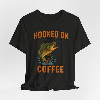 Hooked on Coffee Fishing Tee | Unisex Jersey Short Sleeve T-Shirt, Great for Outdoors, Gifts for Fishermen, Coffee Lovers, Casual Wear