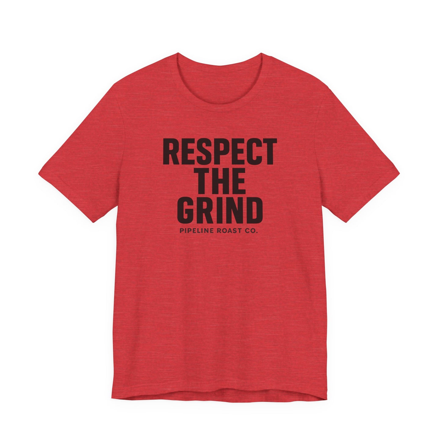 Respect the Grind Unisex Tee, Motivational T-Shirt, Perfect for Coffee Lovers, Gift for Entrepreneurs, Casual Wear, Everyday Comfort