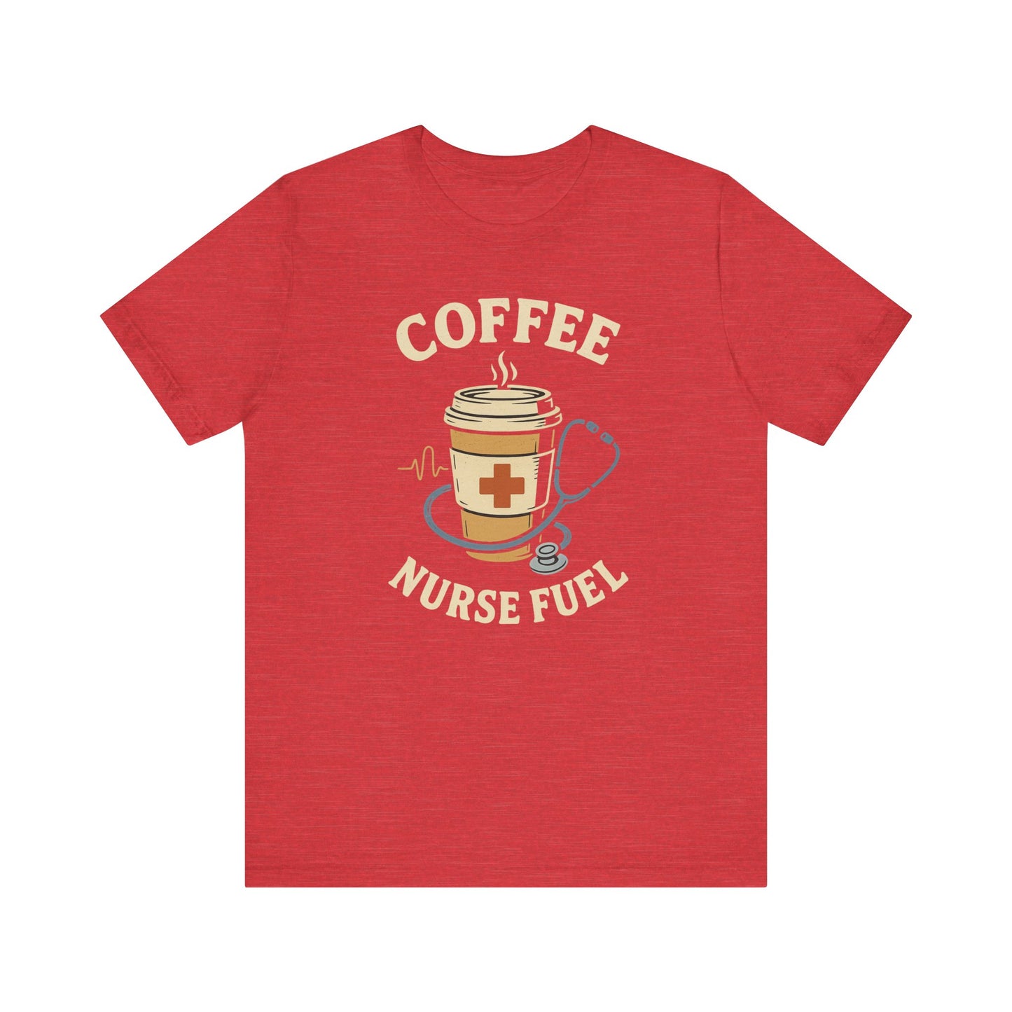 Coffee Nurse Fuel Tee | Nurse Appreciation Gift, Medical Shirt, Funny Nurse Tee, Cute Coffee T-Shirt, Healthcare Humor Clothing
