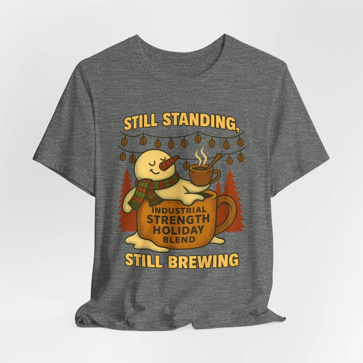 Still Standing, Still Brewing Snowman Coffee Tee – Funny Winter Shirt