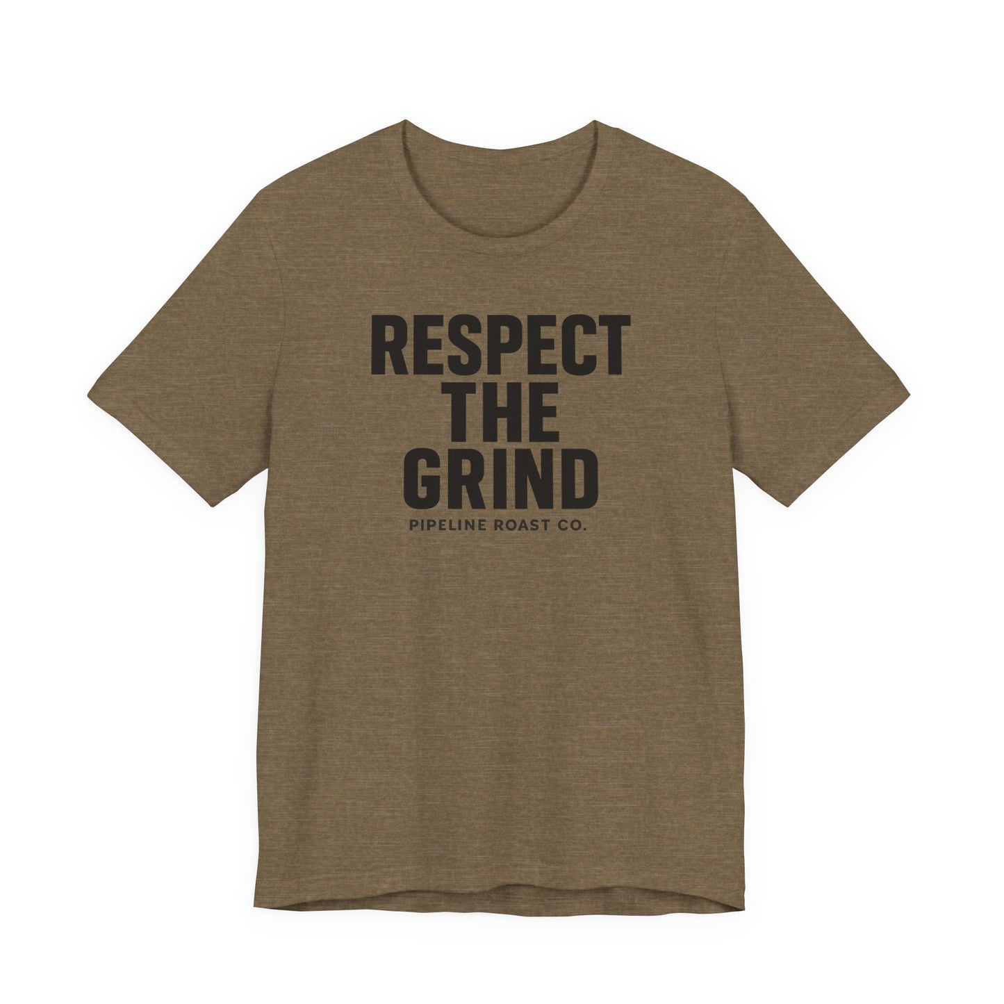 Respect the Grind Unisex Tee, Motivational T-Shirt, Perfect for Coffee Lovers, Gift for Entrepreneurs, Casual Wear, Everyday Comfort