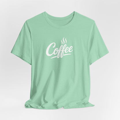 Coffee Lover Unisex Tee, Graphic Tee, Gift for Coffee Enthusiasts, Casual Wear, Perfect for Birthdays, Coffee Shop Apparel