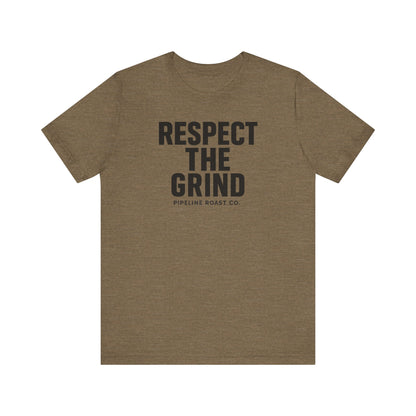 Respect the Grind Unisex Tee, Motivational T-Shirt, Perfect for Coffee Lovers, Gift for Entrepreneurs, Casual Wear, Everyday Comfort