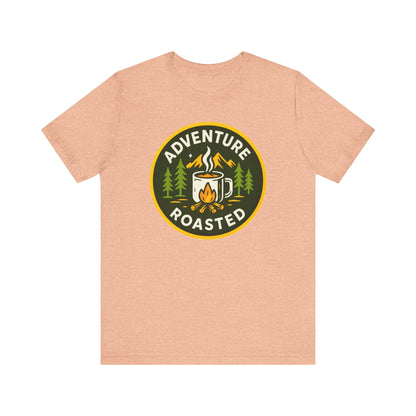 Adventure Roasted Tee - Unisex Short Sleeve Shirt, Outdoor Apparel, Camping Gift, Coffee Lover T-Shirt, Fun Adventure Wear